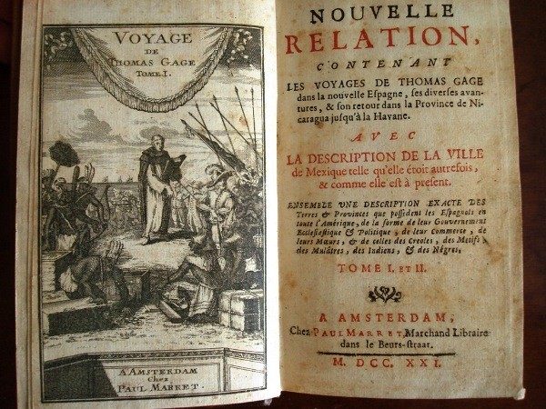 Voyages de Thomas Gage dans Nouvelle Espagne, original de 1721, en francés