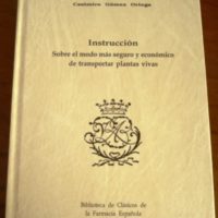 Instrucción sobre el modo más seguro y económico de transportar plantas vivas, por Casimiro Gómez Ortega