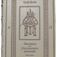 Astronomiae instauratae Mechanica (Mecánica de la Astronomía renovada), Tycho Brahe, 1602