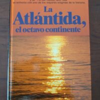 Atlantis, the eighth continent. Charles Berlitz, 1985