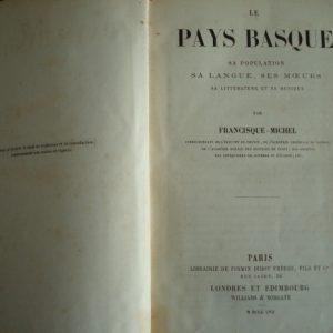 1857 Le Pays Basque, por Francisque-Michel, original, en francés, primera edición