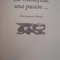 Bibliophilia is a passion. Pilar Ruiz. 2004. CIL - Image 5