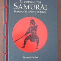 The Samurai Code. Bushido: the spirit of Japan. Inazo Nitobe