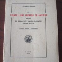 First book printed in America. Mexico 1532-34
