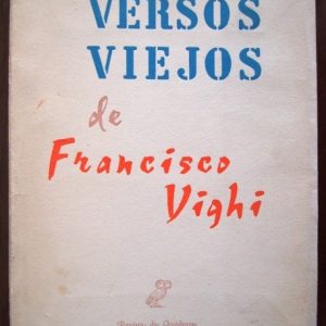 1959 Francisco Vighi, Versos viejos, edición ilustrada y numerada