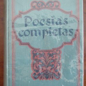 1928 Antonio Machado, Poesías Completas 1899-1925