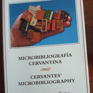 Microbibliografía cervantina - Cervante's microbibliography (tamaño normal)