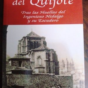 Las rutas del Quijote. Antonio Aradillas, 2005