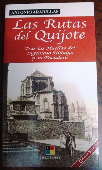 Las rutas del Quijote. Antonio Aradillas, 2005