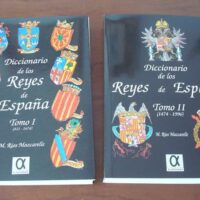 Dictionary of the Kings of Spain. Manuel Rios Mascarelle, 1995