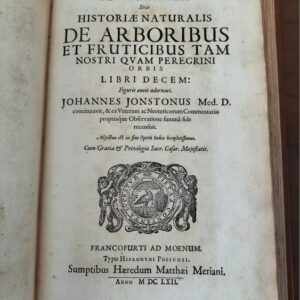 Historiae Naturalis de Arboribus et Fructicibus (2 volumes), by Johannes Jonstonus, 1662 (5*)