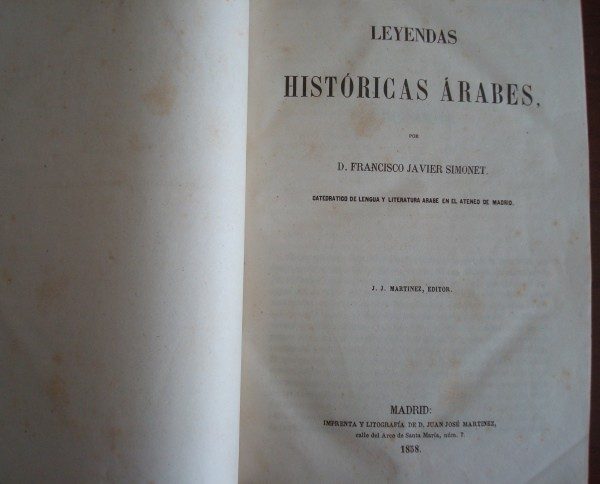 1858 Leyendas históricas árabes, Francisco Javier Simonet