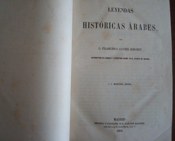 1858 Leyendas históricas árabes, Francisco Javier Simonet