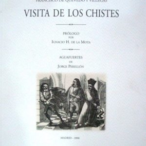 Visita de los chistes, Quevedo, con grabados de Jorge Perellón