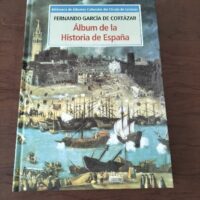 Álbum de la Historia de España. Álbum cultural Círculo de Lectores
