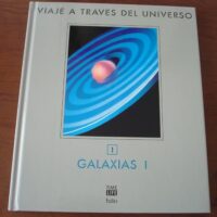 Galaxias I. Viaje a través del Universo. Folio, 1994