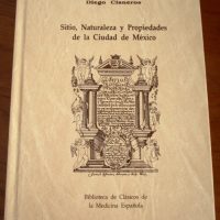 Site, Nature and Properties of the City of Mexico, Diego Cisneros, 1618