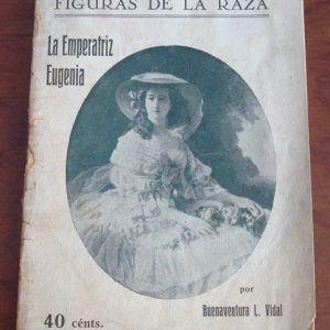 La Emperatriz Eugenia, Buenaventura L. Vidal, 1926