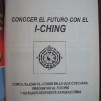 Know the future with the I-Ching. Zend Wisse, 2002 - Image 2