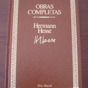 Hermann Hesse. Tomo I Obras Completas. Seix Barral 1986