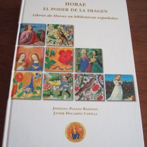 Horae, Libros de Horas en Bibliotecas Españolas