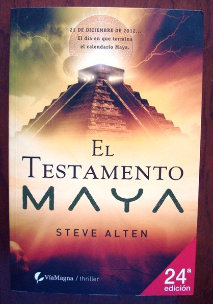 El testamento maya, Steve Alten, 2007