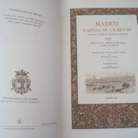 Madrid, Capital of a Kingdom. The Villa and Court in the time of Philip II - Image 9