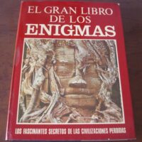 The great book of enigmas, the secrets of lost civilizations