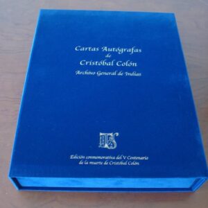 Cartas Autógrafas de Cristóbal Colón. Edición conmemorativa, 2006