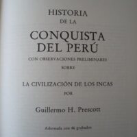 The History of the Conquest of Peru. W.H. Prescott. Circle of the Bibliophile, 1983 - Image 4