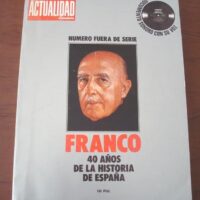 Franco, 40 años de la Historia de España, con documento sonoro