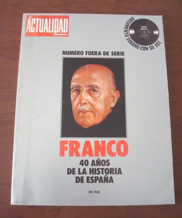 Franco, 40 años de la Historia de España, con documento sonoro