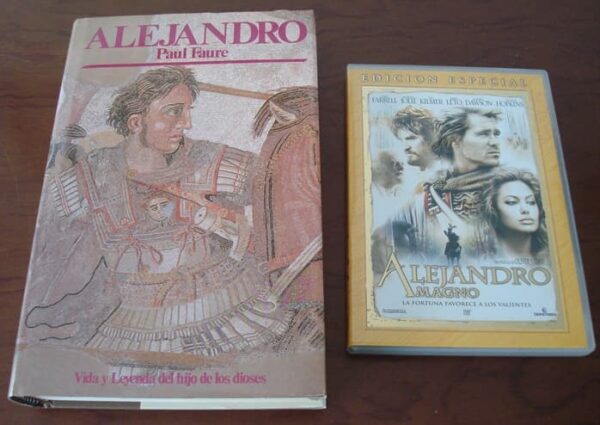 Alejandro Magno: libro de Paul Faure y película de Oliver Stone