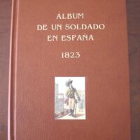 Album of a soldier in Spain 1823. Clerjon de Champagny