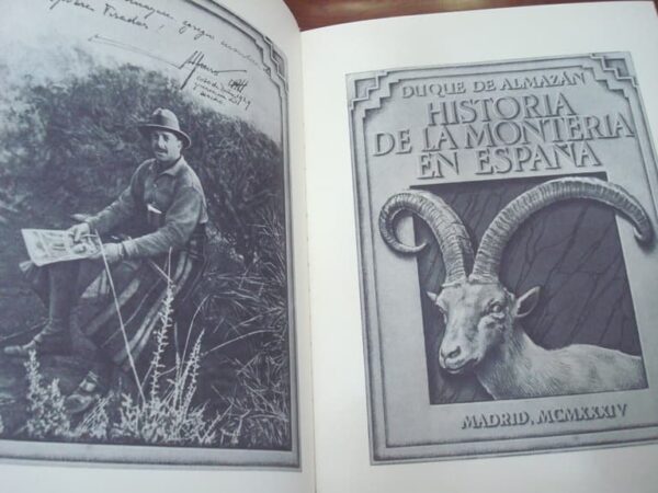 History of the Montería in Spain. Duke of Almazan. 1934
