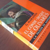 El Conde-Duque de Olivares: La pasión de mandar. Gregorio Marañón, 1972