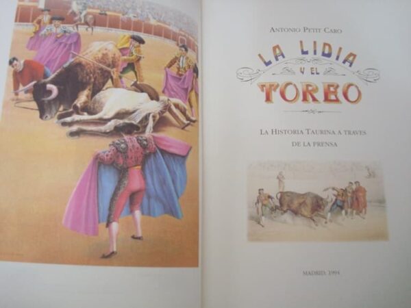 The Lidia and the Bullfight. Antonio Petit Caro. 1994 - Image 2